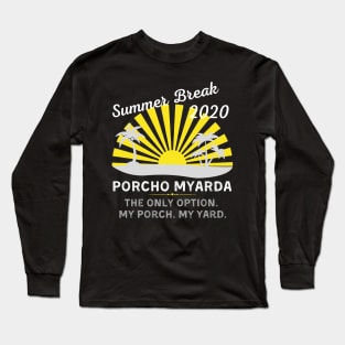 Summer Break 2020 Porcho Myarda Long Sleeve T-Shirt
